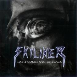 Skyliner : Light Comes Out of Black